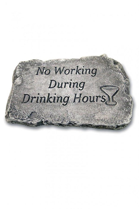 Massarelli 10" No Working During Drinking Hours Garden Stone
